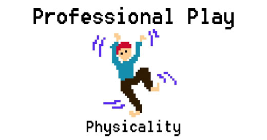 Read more about the article Professional play: The physical aspect